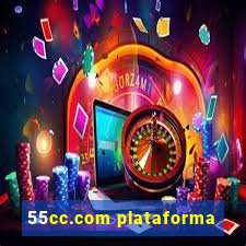 55cc.com plataforma